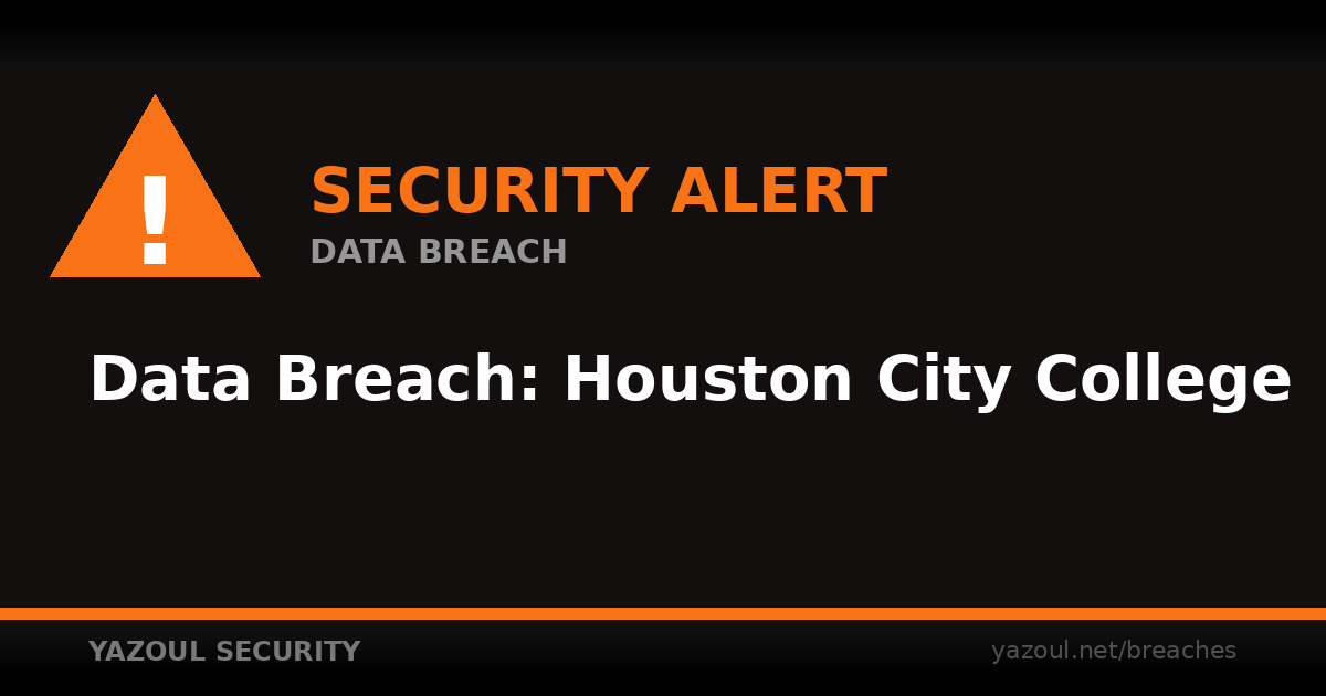 Houston City College Breach: 831K Records Exposed (2026)