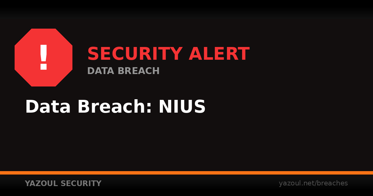 NIUS Breach: 6,090 Credit Cards & Addresses Exposed (2025)