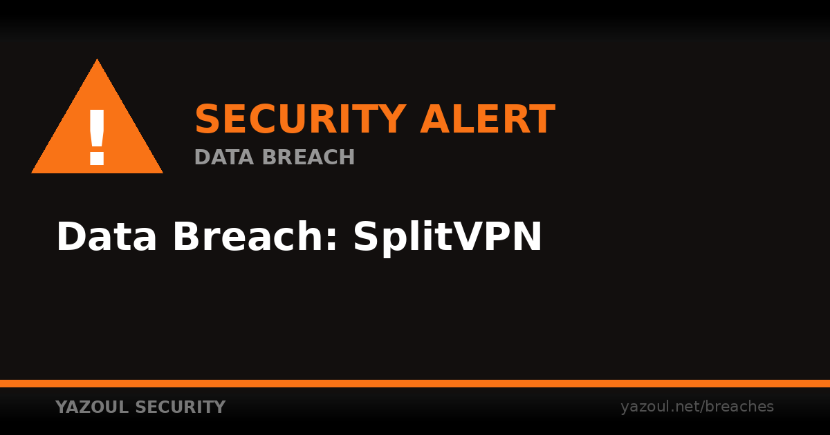 SplitVPN Breach: 865K Emails & IPs Exposed (2026)