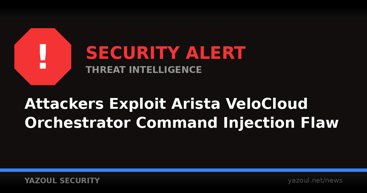 Arista VeloCloud zero-day exploited in attacks