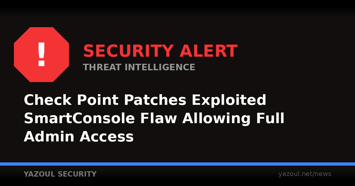 Check Point SmartConsole zero-day exploited in attacks