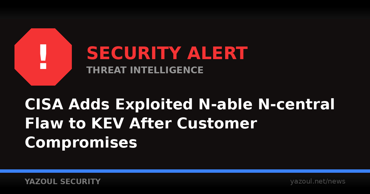 N-able N-central auth bypass added to CISA KEV
